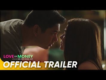 Official Trailer | 'Love Or Money' | Angelica Panganiban, Coco Martin