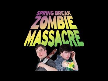 Spring Break Zombie Massacre - Official Teaser Trailer (2016)