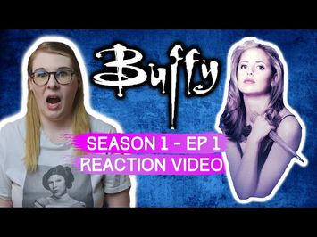 BUFFY THE VAMPIRE SLAYER - SEASON 1 EPISODE 1 (1997) REACTION VIDEO AND REVIEW! FIRST TIME WATCHING!