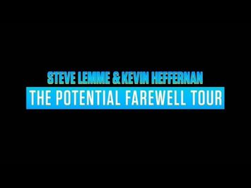 Steve Lemme and Kevin Heffernan: The Potential Farewell Tour Trailer