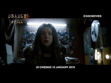 DEADLY STILL (Official Trailer) - In Cinemas 10 January 2019