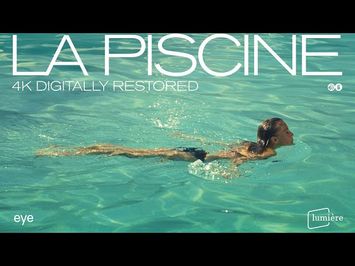 La piscine | 4K restoration | Official trailer | Lumière