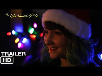 The Christmas Ride | Official Full Trailer HD | Independent Mumblecore Holiday Film 2020