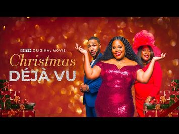 BET+ | Christmas Deja Vu