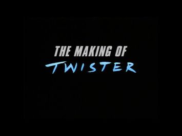 Making of Twister