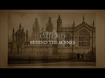 Behind the Scenes: The Making of Surprised by Oxford