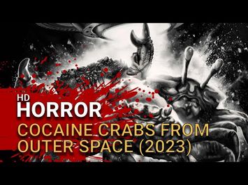 Cocaine Crabs from Outer Space (2023) - Official Trailer