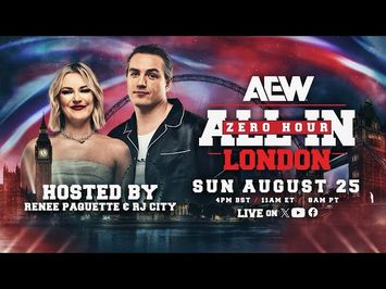 Zero Hour - AEW: All In London Pre Show - LIVE this Sunday at 4pm BST / 11am ET / 8am PT