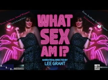 What Sex Am I? Trailer