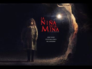 LA NIÑA DE LA MINA - Trailer Oficial 2016