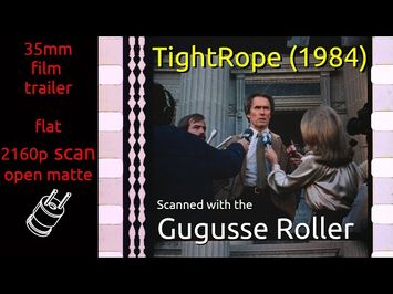 Tightrope (1984) 35mm film trailer, flat open matte, 2160p