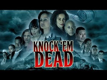 KNOCK 'EM DEAD now on VOD via Comcast! iTunes! Xbox! At&t uVerse! and more services coming soon!