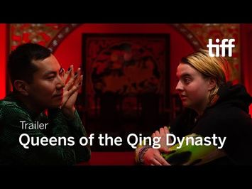 QUEENS OF THE QING DYNASTY Trailer | TIFF 2023