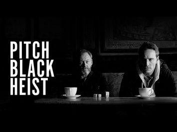 Pitch Black Heist (Michael Fassbender, Liam Cunningham) - Trailer - We Are Colony