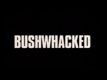 Bushwhacked (1995) - Home Video Trailer