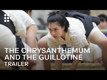 The Chrysanthemum and the Guillotine | English Trailer | Hand-Picked by MUBI