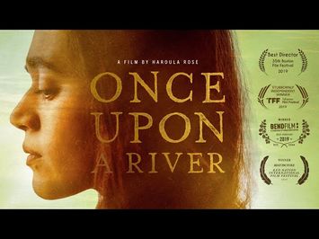 Once Upon a River (2020) | Trailer | Kenadi DelaCerna | John Ashton | Tatanka Means