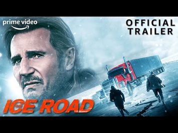 The Ice Road | Official Trailer | Prime Video