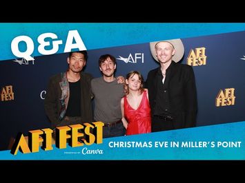 CHRISTMAS EVE IN MILLER’S POINT Conversation at AFI FEST 2024