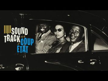 Soundtrack to a Coup d'Etat - Official Trailer