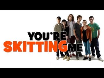 YOU'RE SKITTING ME - Trailer