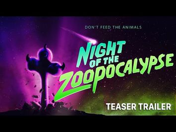 Night Of The Zoopocalypse Teaser Trailer