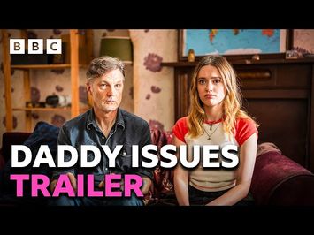 Daddy Issues trailer starring Aimee Lou Wood and David Morrissey