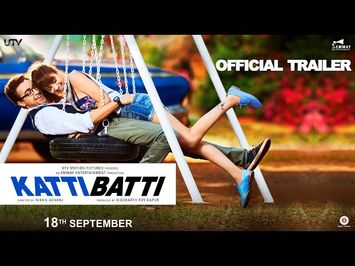 Katti Batti Trailer | Imran Khan & Kangana Ranaut | In Cinemas Sept.18