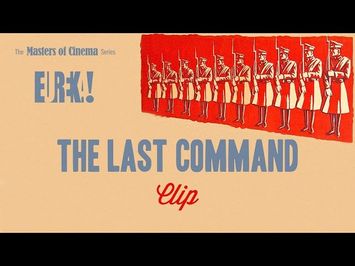 THE LAST COMMAND Clip from the Masters of Cinema release