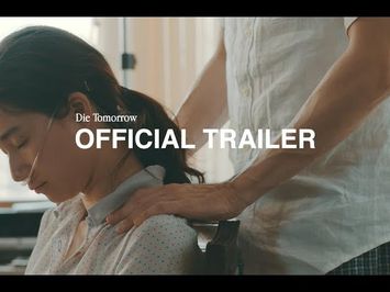 DIE TOMORROW (OFFCIAL TRAILER)