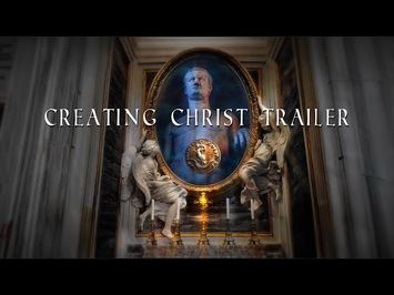 Creating Christ Documentary Trailer