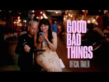 GOOD BAD THINGS | Official Trailer | Music Box Films