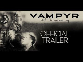 VAMPYR 90th Anniversary Official Theatrical Trailer