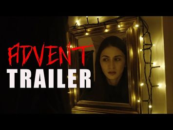 ADVENT Official Trailer (2024) UK Horror