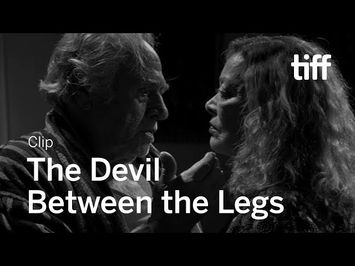 THE DEVIL BETWEEN THE LEGS Clip | TIFF 2019