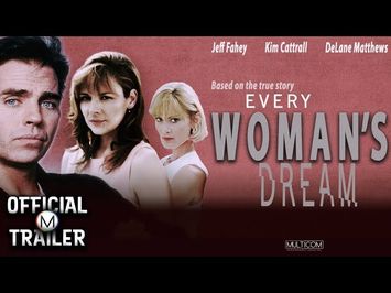 EVERY WOMAN'S DREAM (1995) | Official Trailer