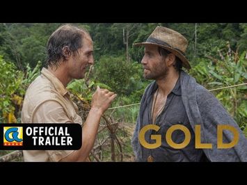 Gold - Official Trailer