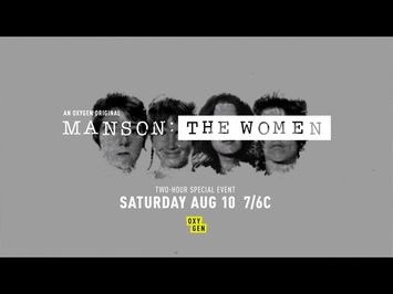 Manson: The Women Premieres August 10th at 7/6c