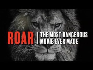 ROAR: The Most Dangerous Movie Ever Made -- Exclusive Clip