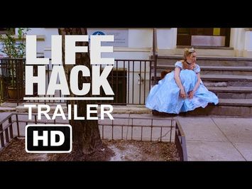 LIFE HACK - (Official Teaser Trailer)