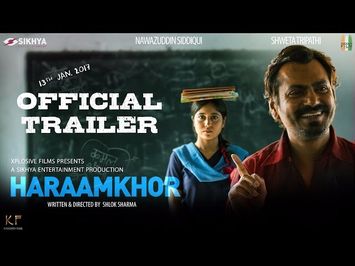 Haraamkhor | Official Trailer | Nawazuddin Siddiqui & Shweta Tripathi