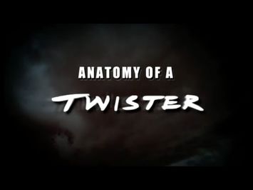 Anatomy of a Twister