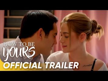 Official Trailer | 'How To Be Yours' | Gerald Anderson and Bea Alonzo