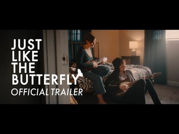 Just Like The Butterfly | OFFICIAL TRAILER (2022)