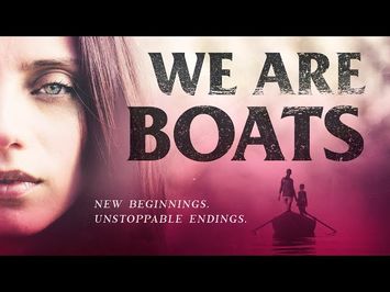 We Are Boats (2019) Official Trailer | Breaking Glass Pictures | BGP Movie