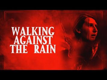 Walking Against The Rain | Official Trailer | Horror Brains