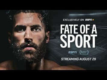 Fate of a Sport | Official Trailer | Streaming August 29th