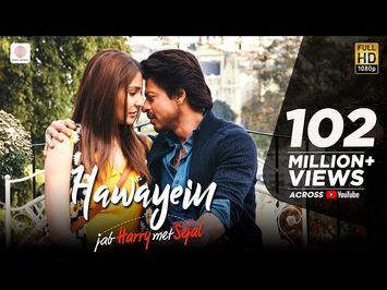 Hawayein – Jab Harry Met Sejal | Anushka Sharma |Shah Rukh Khan| Pritam | Imtiaz Ali| Arijit Singh