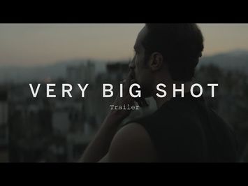 VERY BIG SHOT Trailer | Festival 2015