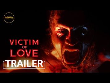 Victim of Love | OFFICIAL TRAILER